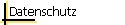 Datenschutz